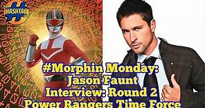 Jason Faunt Interview: Round 2 | Power Rangers Time Force | That Hashtag Show