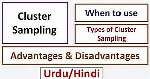 What is Cluster Sampling?Types:Single Stage & Double Stage Cluster Sampling-Advantages&Disadvantages