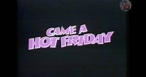 Came A Hot Friday (1985) - VHS Trailer [CBS Fox Video]