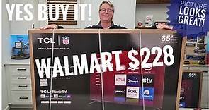 Walmart $228 TCL 65" Roku Smart TV Review YES BUY IT! Black Friday Best TV Deal