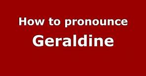 How to pronounce Geraldine (French/France) - PronounceNames.com