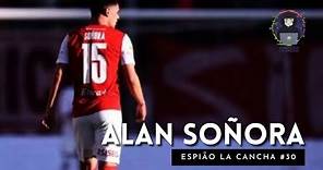 ALAN SOÑORA - ESPIÃO LA CANCHA #30