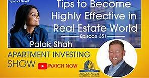 Tips to Become Highly Effective in Real Estate World with Palak Shah