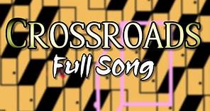 "CROSSROADS" Full Song | GD Music