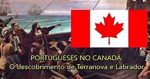 Como os PORTUGUESES descobriram o CANADÁ