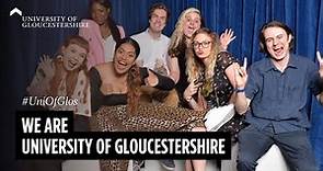 We are University of Gloucestershire