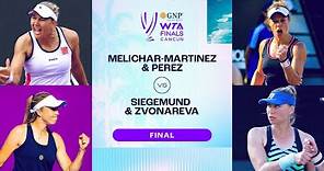 Siegemund/Zvonareva vs. Melichar-Martinez/Perez | 2023 WTA Finals Final | WTA Match Highlights