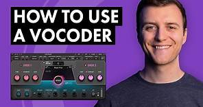 How to Use a Vocoder