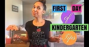 First Day Of Kindergarten Tips