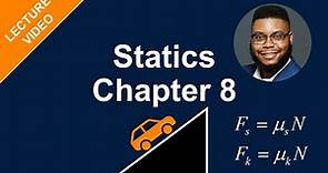 Friction (Statics 8.1-8.2)