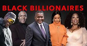 17 Richest Black Billionaires and how they made their wealth