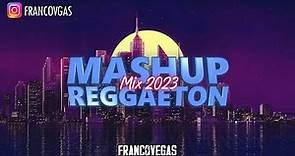 MASHUP REGGAETON | Extended Mix 2023 | Franco Vegas