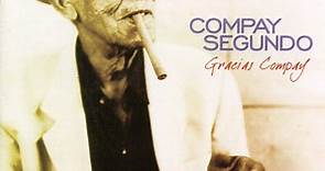 Compay Segundo - Gracias Compay - The Definitive Collection