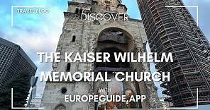 The Kaiser Wilhelm Memorial Church in Berlin