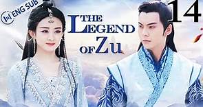 [Eng Sub] The Legend of Zu EP 14 (Zhao Liying, William Chan, Nicky Wu) | 蜀山战纪之剑侠传奇