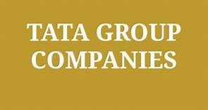 List of Companies owned by TATA Group 2023 - IndianCompanies.in
