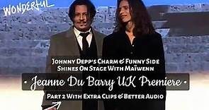 Johnny Depp's Charm & Funny Side Shines On Stage With Maïwenn • Jeanne Du Barry UK Premiere W/Extras