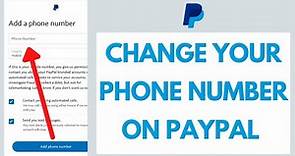 How to Change PayPal Phone Number | Change Phone Number on PayPal (2021)