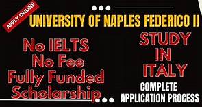 University of Naples | How to Apply University of Naples Federico | No Fee | No IELTS | Apply Online