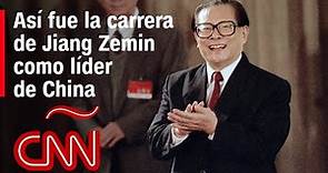 Así fue la carrera de Jiang Zemin como líder de China