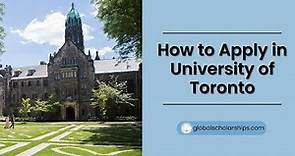 How to Apply in University of Toronto | Study Abroad Guide for International Students