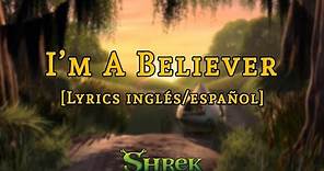 Shrek | I'm A Believer [Smash Mouth] | Letra y traducción