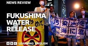 跟著BBC一起看新聞標題學英文：日本福島核廢水排放 (Fukushima Water Release: BBC News Review) - VoiceTube 看影片學英語