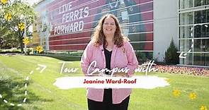 Welcome Back: Take a Tour of Campus with Jeanine Ward-Roof | Ferris State University (FSU)