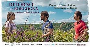 Ritorno in Borgogna, Il trailer italiano del film - HD - Film (2017)