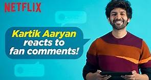 Kartik Aaryan Reacts To Your Comments | Dhamaka | Netflix India
