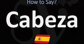 How to Say ‘HEAD’ in Spanish? | How to Pronounce Cabeza?