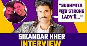 Sikandar Kher Interview: Talks about Aarya 3, Sushmita Sen's Heart Attack & Bond with Ila Arun!