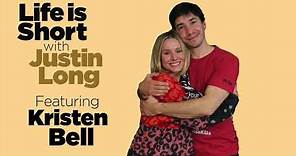 Life is Short with Justin Long: Kristen Bell — FULL EPISODE