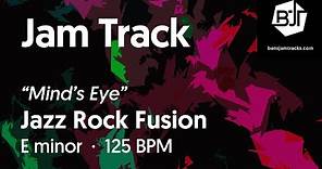 Jazz Rock Fusion Jam Track in E minor "Mind's Eye" - BJT #77
