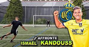 J'AFFRONTE ISMAËL KANDOUSS ! Professionnel en Ligue 1 🇧🇪 sans jamais intégrer un centre de formation