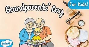 What is Grandparents’ Day? | Grandparents’ Day for kids! 👵🧓