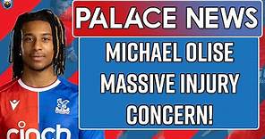Michael Olise MASSIVE Injury Concern! | LIVE Crystal Palace News