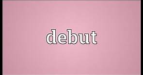 Debut Meaning