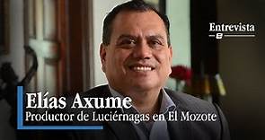 ¿Quién es Elías Axume, el productor salvadoreño de Luciérnagas en El Mozote?