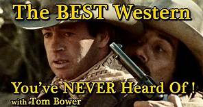 The BEST Western Movie You've Never Heard Of! with actor Tom Bower! A WORD ON WESTERNS