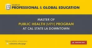 Master of Public Health (MPH) Program at Cal State LA Downtown