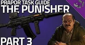The Punisher Part 3 - Prapor Task Guide - Escape From Tarkov