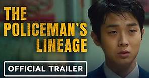 The Policeman’s Lineage - Official Trailer (2022) Woo-sik Choi, Cho Jin-woong