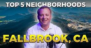 Top 5 Best Neighborhoods in Fallbrook, California