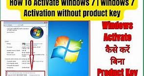 How To Activate Windows 7 | Windows 7 Activate kaise kare | Windows 7 Activation without product key