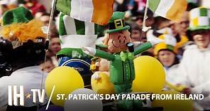 St. Patrick's Day Parade LIVE from Dublin, Ireland