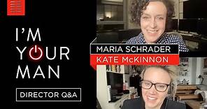 I’m Your Man | Kate McKinnon Interviews Director Maria Schrader | Bleecker Street