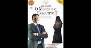 O Monge e o Executivo 2, Líder Servidor (James C. Hunter) - Audio-livro Completo PT