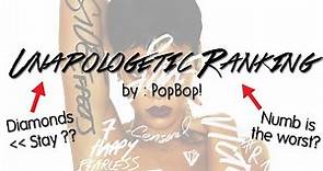 Rihanna's "Unapologetic" Top 15 Ranking + Music Video Ranking | PopBop!