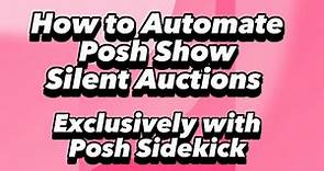 How To Do AUTOMATED Posh Show Lives EXCLUSIVELY with POSH SIDEKICK